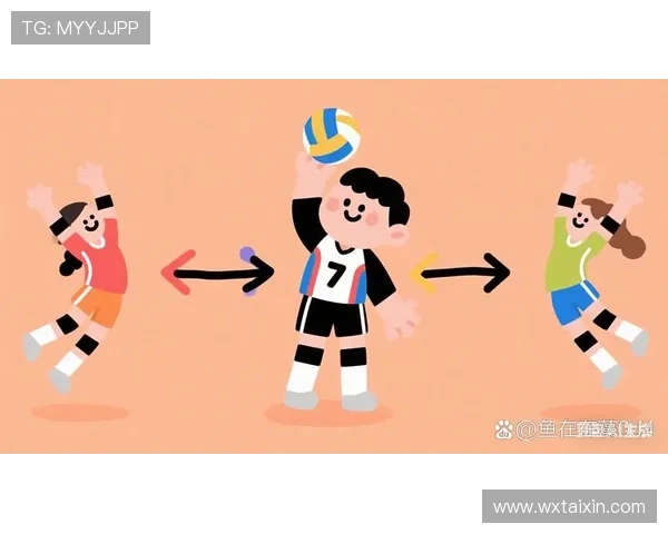 排球新手必看:从基础到战术的全面入门指南与技巧分享